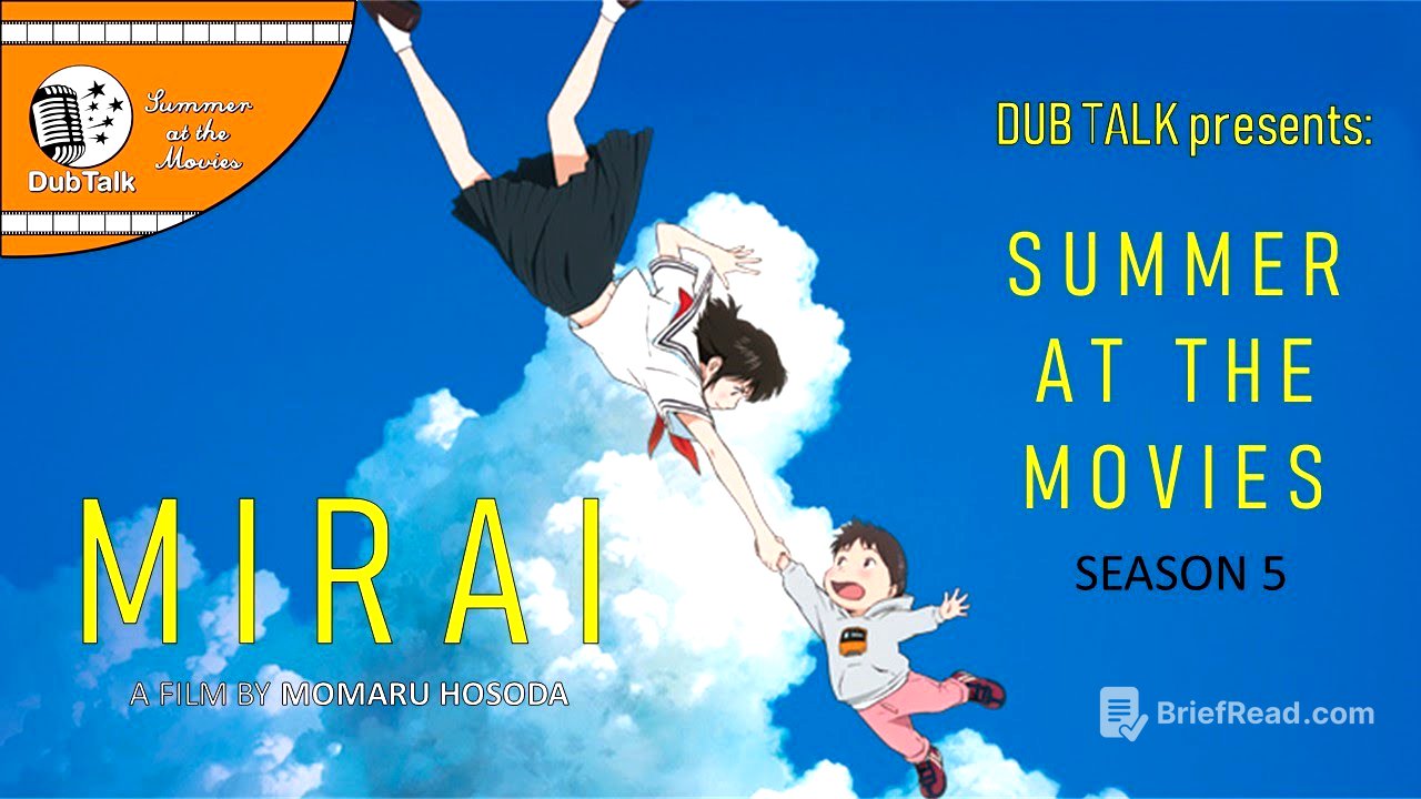 Dub Talk Presents: Summer at the Movies (Season 5) - Mirai