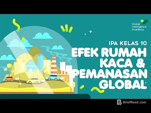 IPA Kelas 10 - Efek Rumah Kaca & Pemanasan Global | GIA Academy
