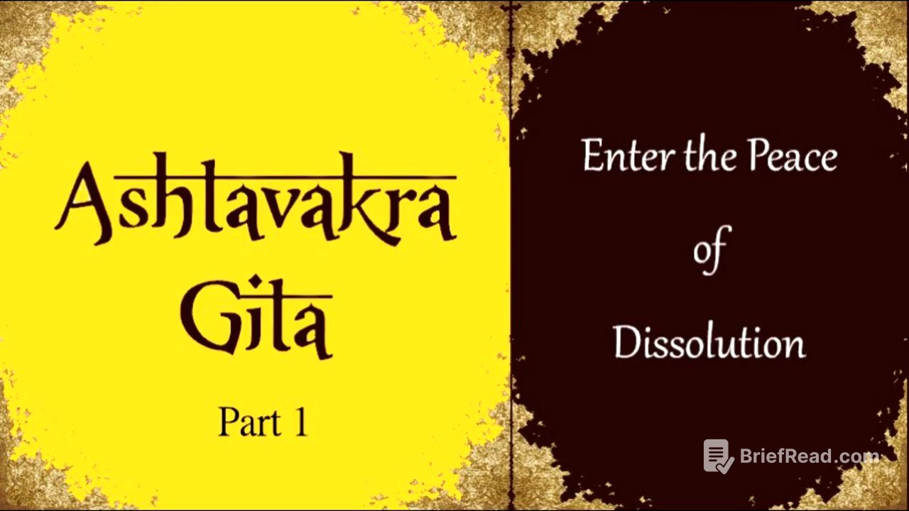 The Ashtavakra Gita ~ Part 1 ~ Advaita-Vedanta