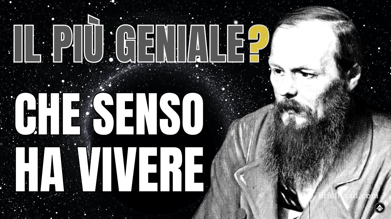 Dostoevskij: Il GENIO Che Ha Capito Il Senso Della Vita