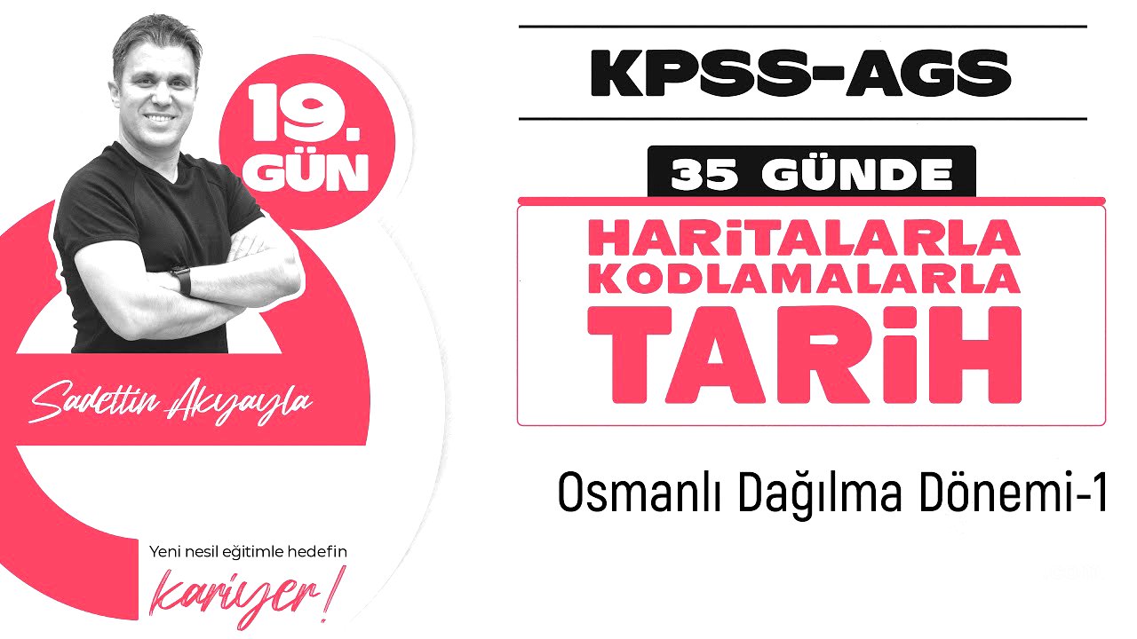 Osmanlı Dağılma Dönemi (XIX. yüzyıl)-1 | KPSS - AGS TARİH KONU ANLATIMI 2026