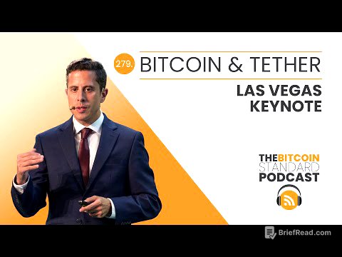 279. Bitcoin and Tether: Las Vegas Keynote
