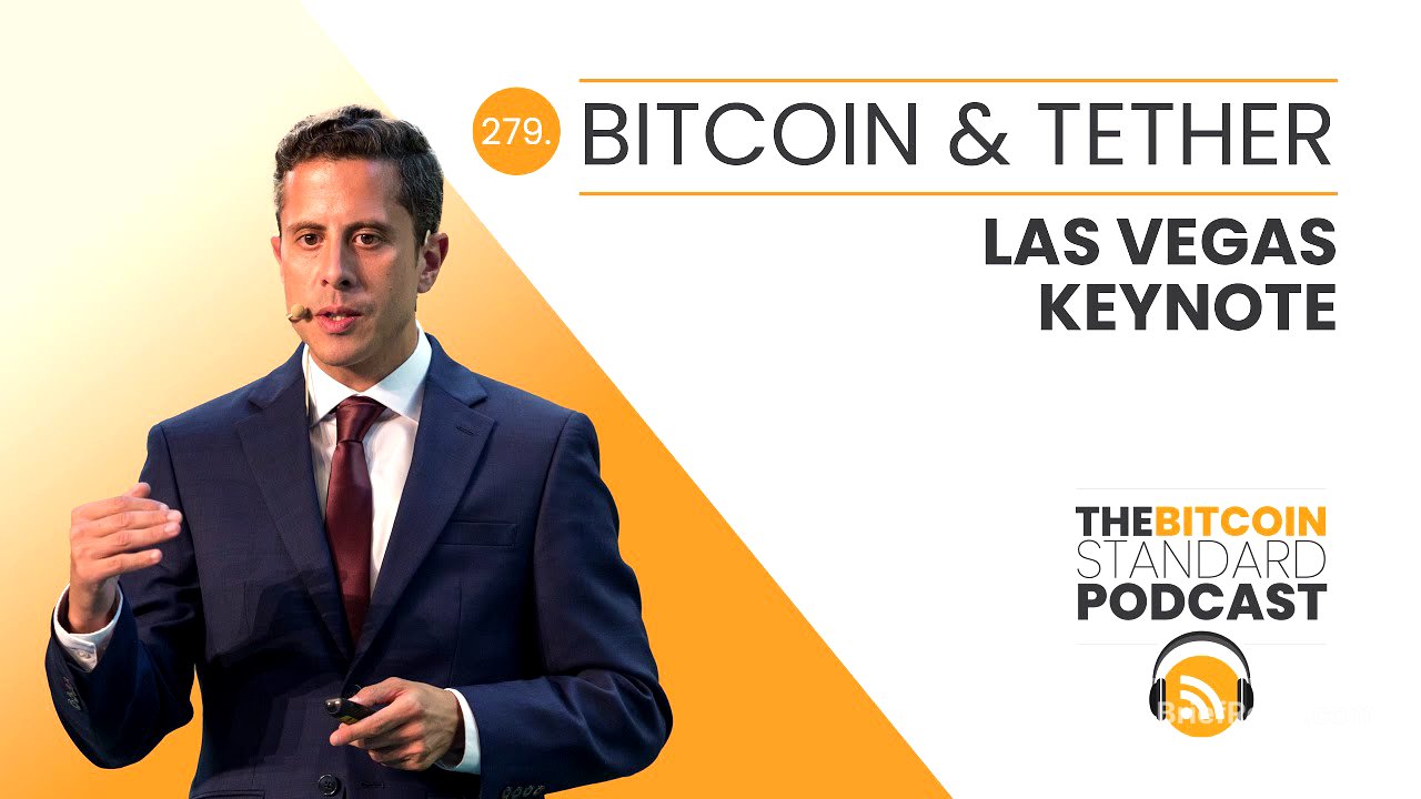 279. Bitcoin and Tether: Las Vegas Keynote