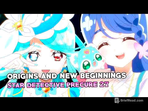 STAR DETECTIVE PRECURE! Episode 27 Impressions
