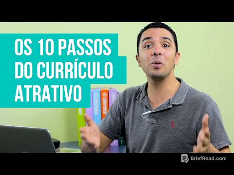 [ REVELADO ] OS 10 PASSOS DO CURRÍCULO ATRATIVO