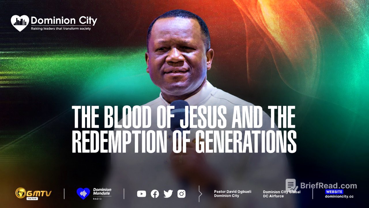 The Blood of Jesus and the Redemption of Generations | Dr David Ogbueli