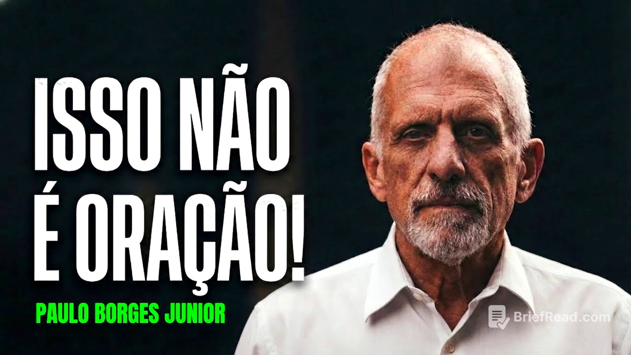 A Maior Ilusão Sobre a Oração - Paulo Borges Junior