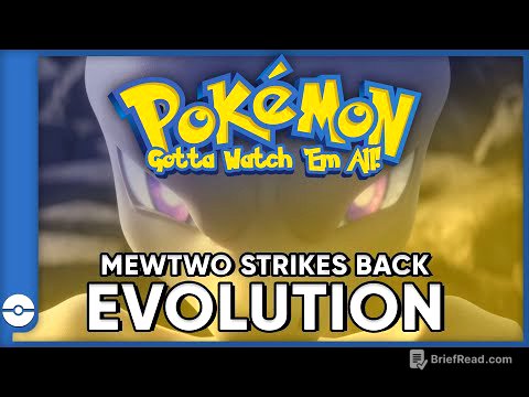 Pokemon: Gotta Watch Em All! | Pokemon Mewtwo Strikes Back Evolution | Pokemon Movie Podcast