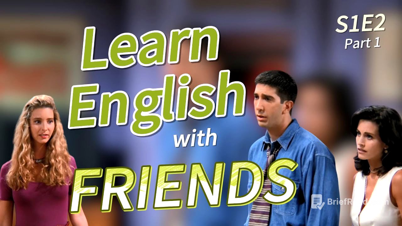 Learn English with the Classic Show [Friends] S1E2 Part 1