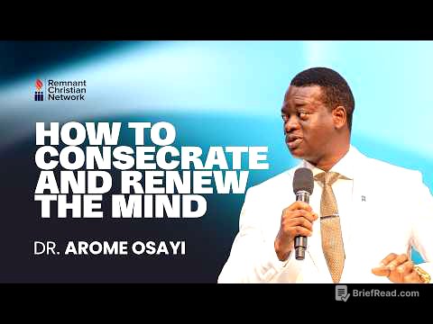 HOW TO CONSECRATE AND RENEW THE MIND - DR. AROME OSAAYI