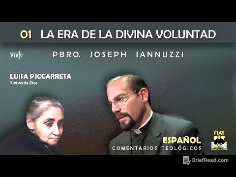01 I La Era de la Divina Voluntad I Pbro Joseph Iannuzzi I Comentarios teológicos I Luisa Piccarreta