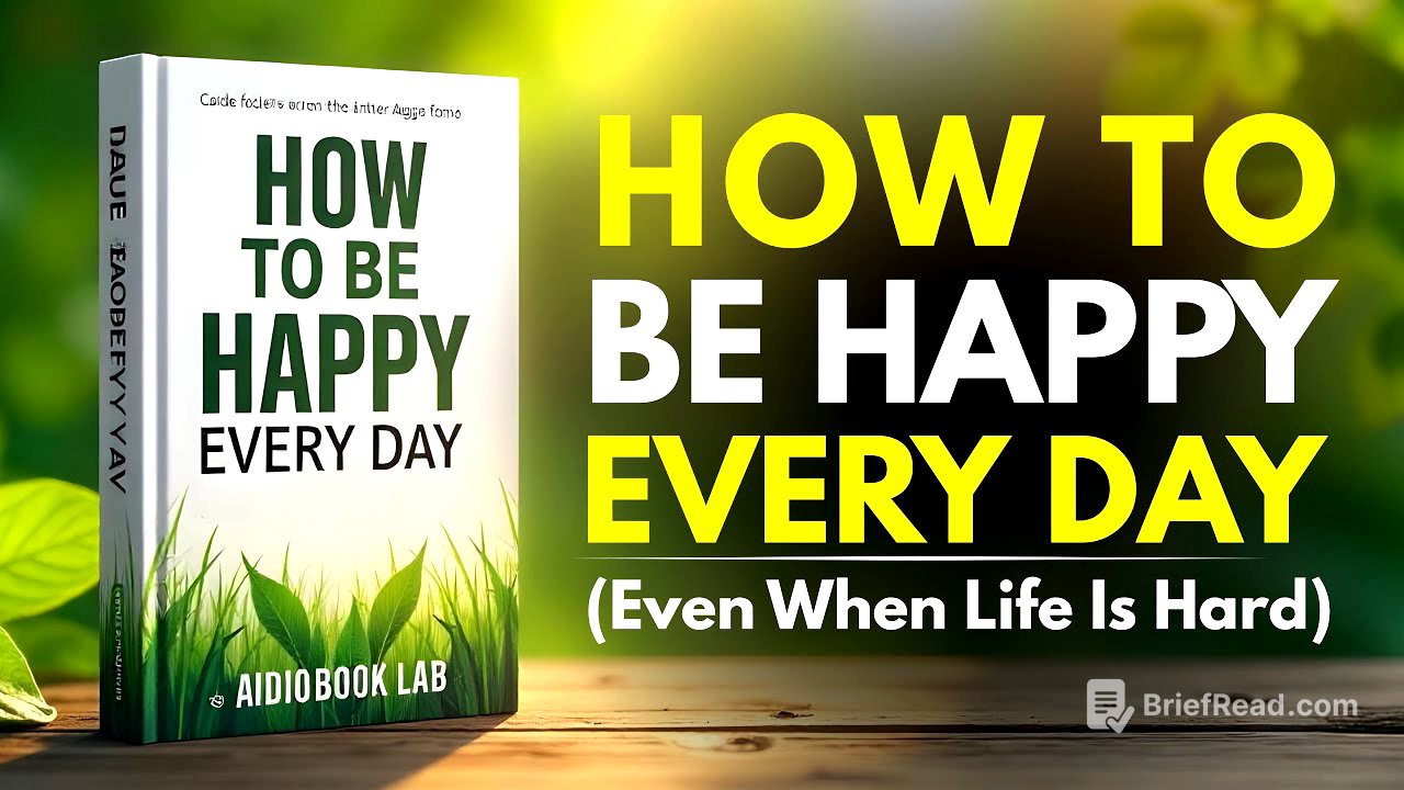 How to Be Happy Every Day - Even When Life Is Hard (Audiobook)