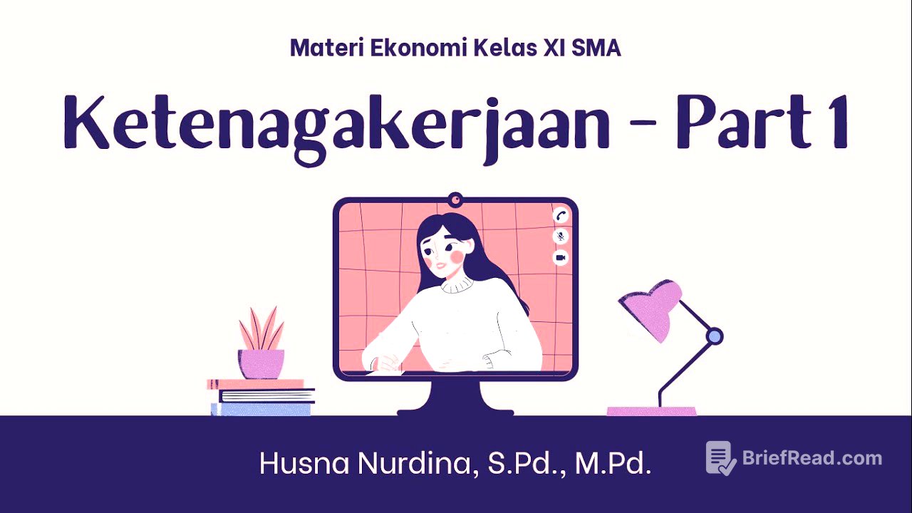 Ketenagakerjaan Part 1 - Konsep Ketenagakerjaan, Menghitung TPAK, Jenis Tenaga Kerja