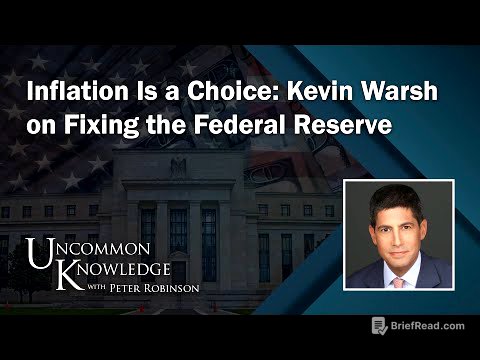 Inflation Is A Choice: Kevin Warsh On Fixing The Federal Reserve | Uncommon Knowledge