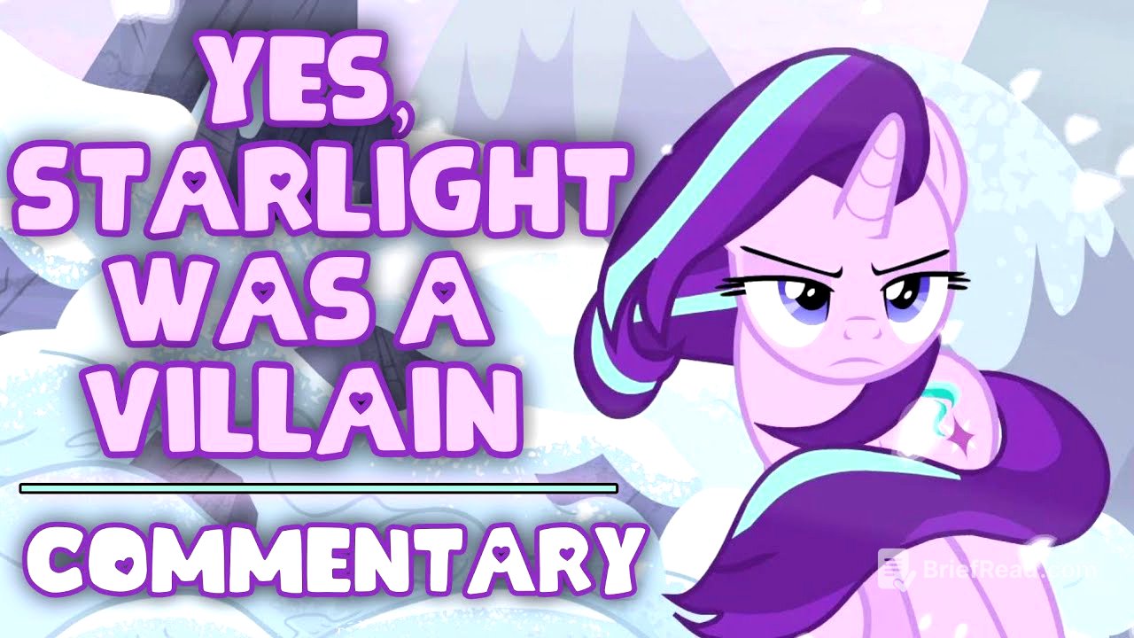 YES, Starlight was a VILLAIN || My Little Pony Commentary