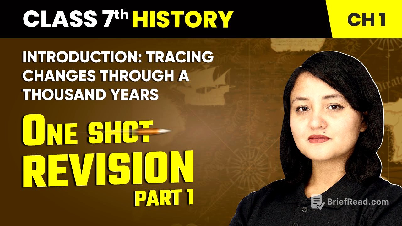 Tracing Changes Through a Thousand Years - One Shot Revision (Part 1) | Class 7 History Ch 1 | CBSE