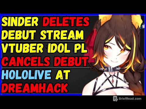Sinder DELETES Return stream, Vtuber PL cancels debut, Hololive DREAMHACK