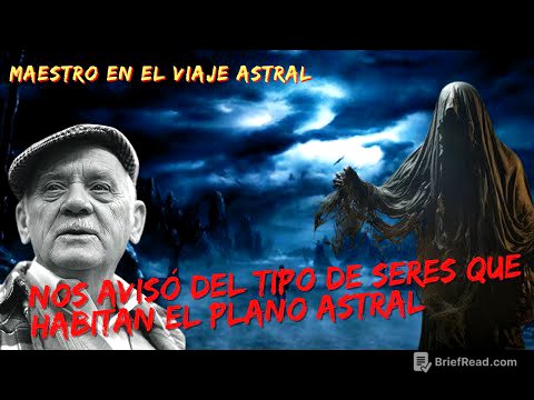 MAESTRO DE LOS VIAJES ASTRALES NOS AVISÓ LOS TIPOS DE SERES QUE SE ESCONDEN EN EL MUNDO ASTRAL