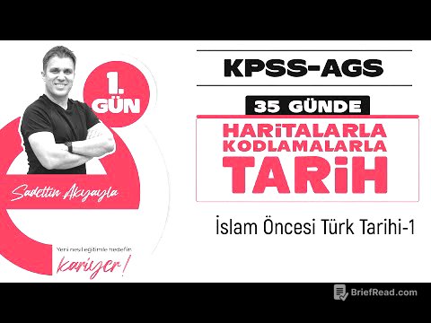 KPSS/AGS TARİH 1. GÜN: İslamiyet Öncesi Türk Tarihi -I