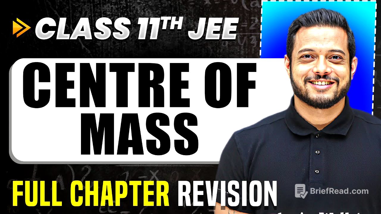 Centre of Mass: COMPLETE Chapter in 1 Video | Full Revision | Class 11 Arjuna JEE