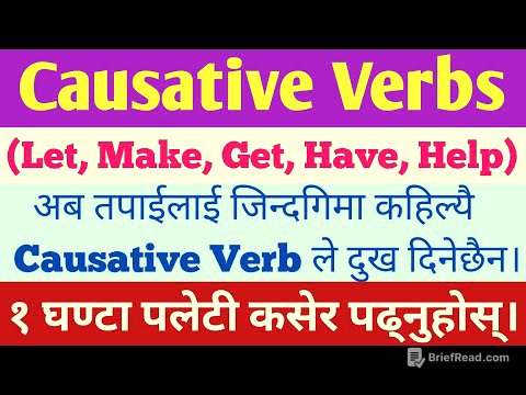What is causative verb with examples? || LET , MAKE, GET, HAVE, HELP || Full Concept in Nepali