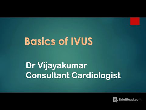 Basics of IVUS -  Dr  Vijaya Kumar