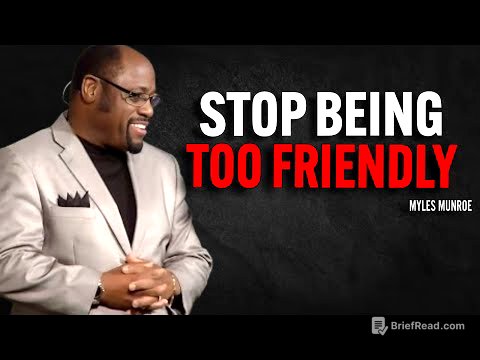 STOP BEING TOO FRIENDLY - Myles Munroe Motivation Speech