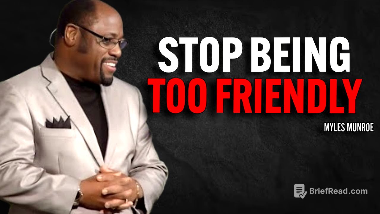 STOP BEING TOO FRIENDLY - Myles Munroe Motivation Speech