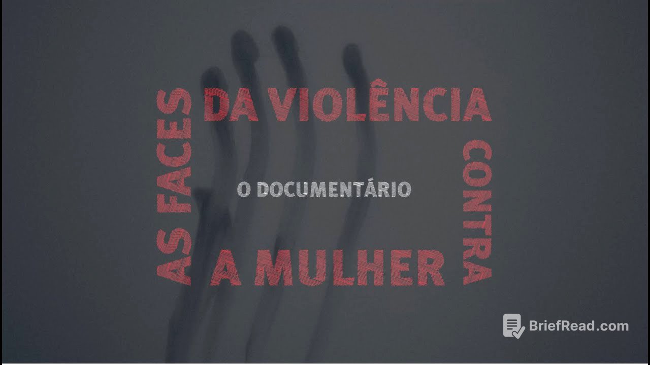 AS FACES DA VIOLÊNCIA CONTRA A MULHER | O Documentário