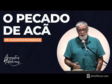 O Pecado de Acã - Pr. Augustus Nicodemus
