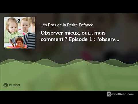 Observer mieux, oui... mais comment ? Episode 1 : l'observation spontanée