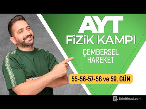 Çembersel Hareket | 55, 56, 57, 58 ve 59. Gün | 2026 | 90 Günde AYT Fizik Kampı