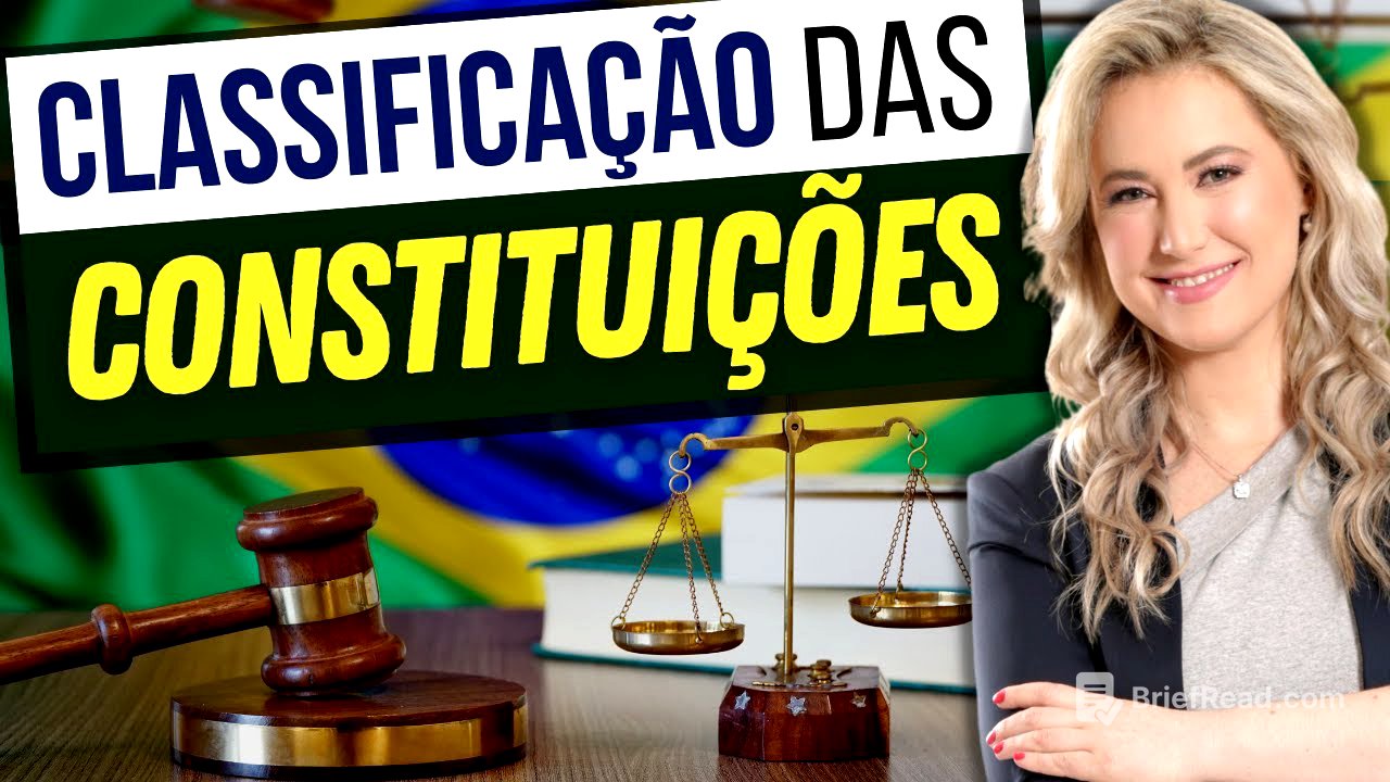 CLASSIFICAÇÃO DAS CONSTITUIÇÕES - Direito Constitucional (RESUMO)