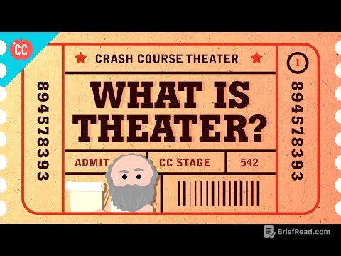 What Is Theater? Crash Course Theater #1