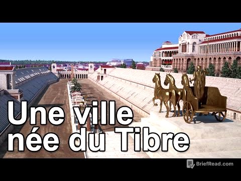Rome, une ville née du Tibre