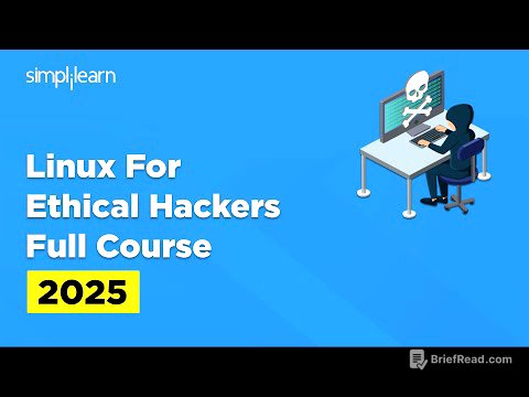 Linux For Ethical Hackers Full Course 2025  | Learn Ethical Hacking With Linux | Simplilearn