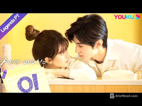 (Legenda PT-BR) AMOR OCULTO EP01 | Zhao Lusi/Chen Zheyuan | ESCOLA/ROMANCE | YOUKU