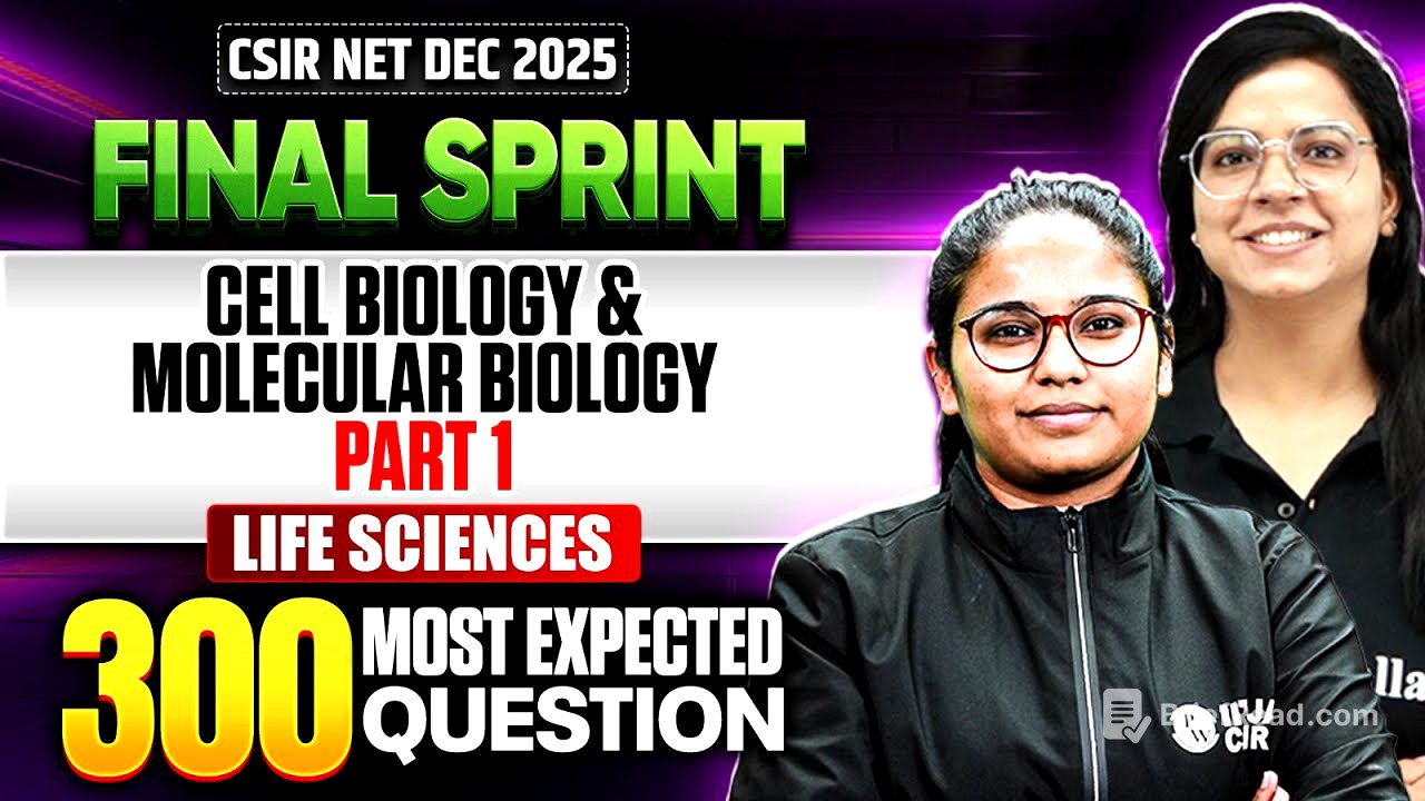 Cell biology & Molecular Biology | CSIR NET Life Science | CSIR NET Final Sprint 2025 | PW