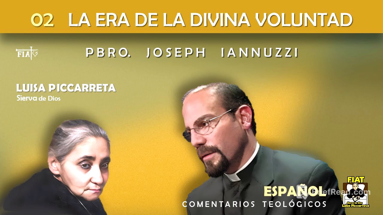 02 I El pecado mortal y el Don de vivir en la Voluntad Divina I Pbro. Joseph Iannuzzi I Luisa Pic.