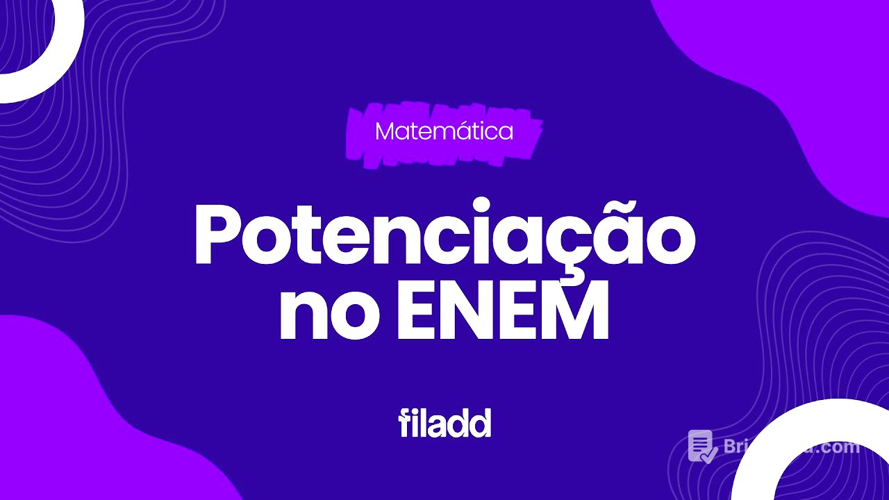 POTENCIAÇÃO NO ENEM