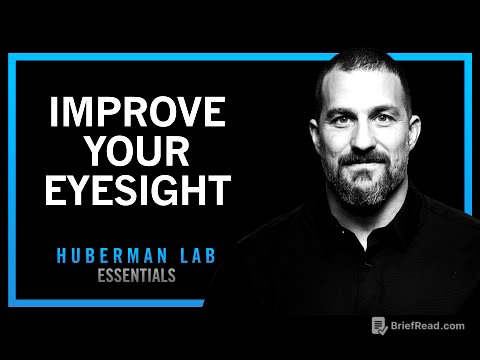 Protocols to Improve Vision & Eyesight | Huberman Lab Essentials