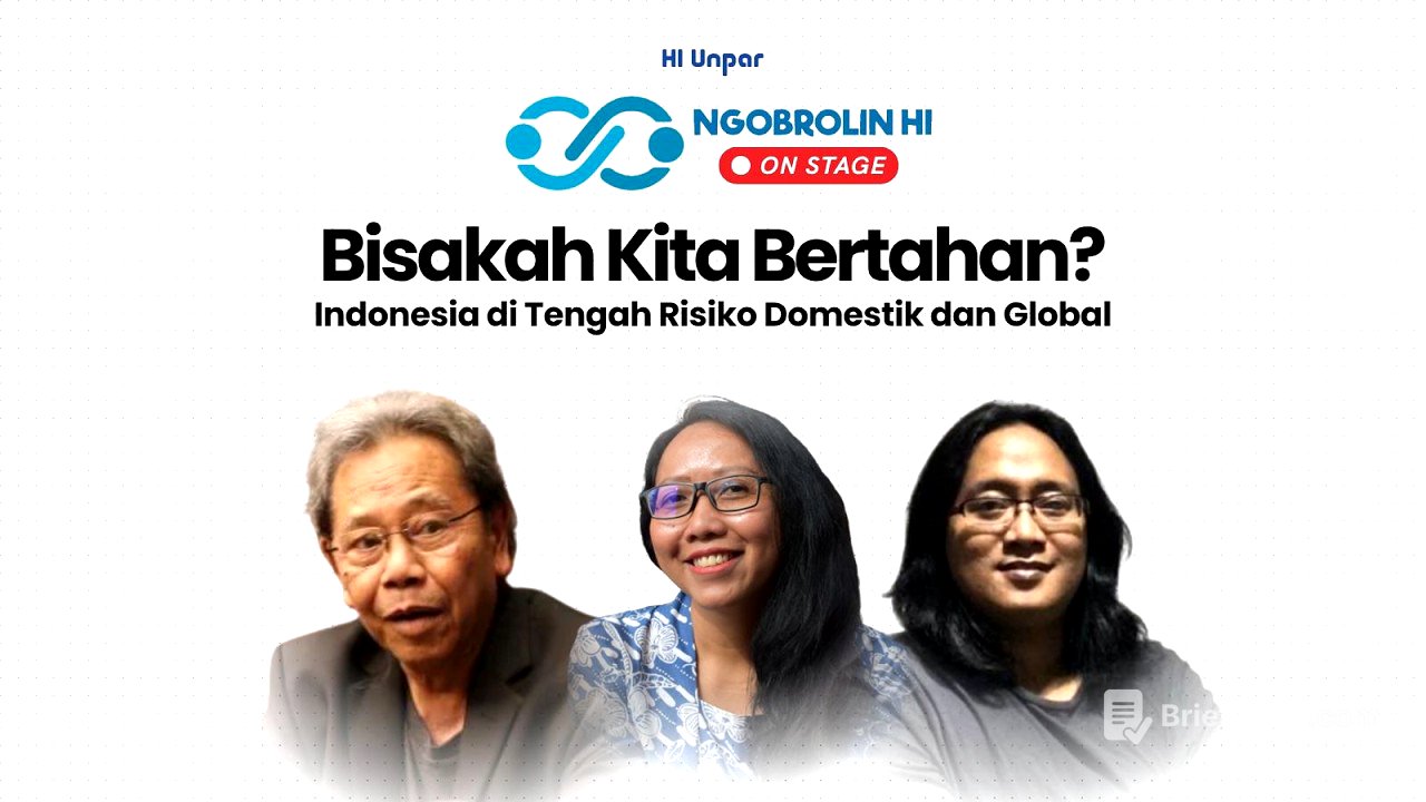 Ngobrolin HI On Stage: Bisakah Kita Bertahan? Indonesia di tengah Risiko Domestik dan Global