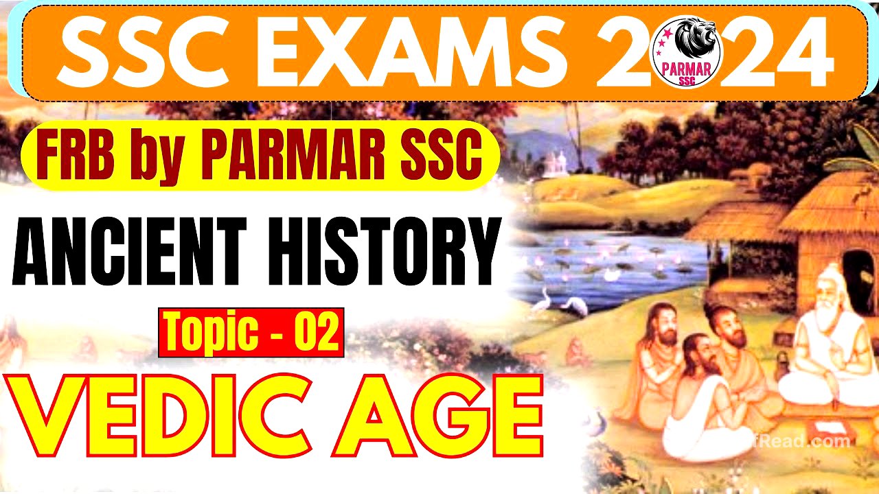 ANCIENT HISTORY FOR SSC | VEDIC AGE | FRB