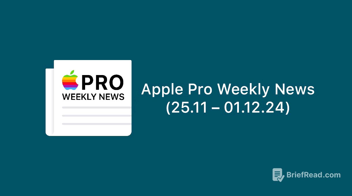 Apple Pro Weekly News (25.11 – 01.12.24) / Хабр