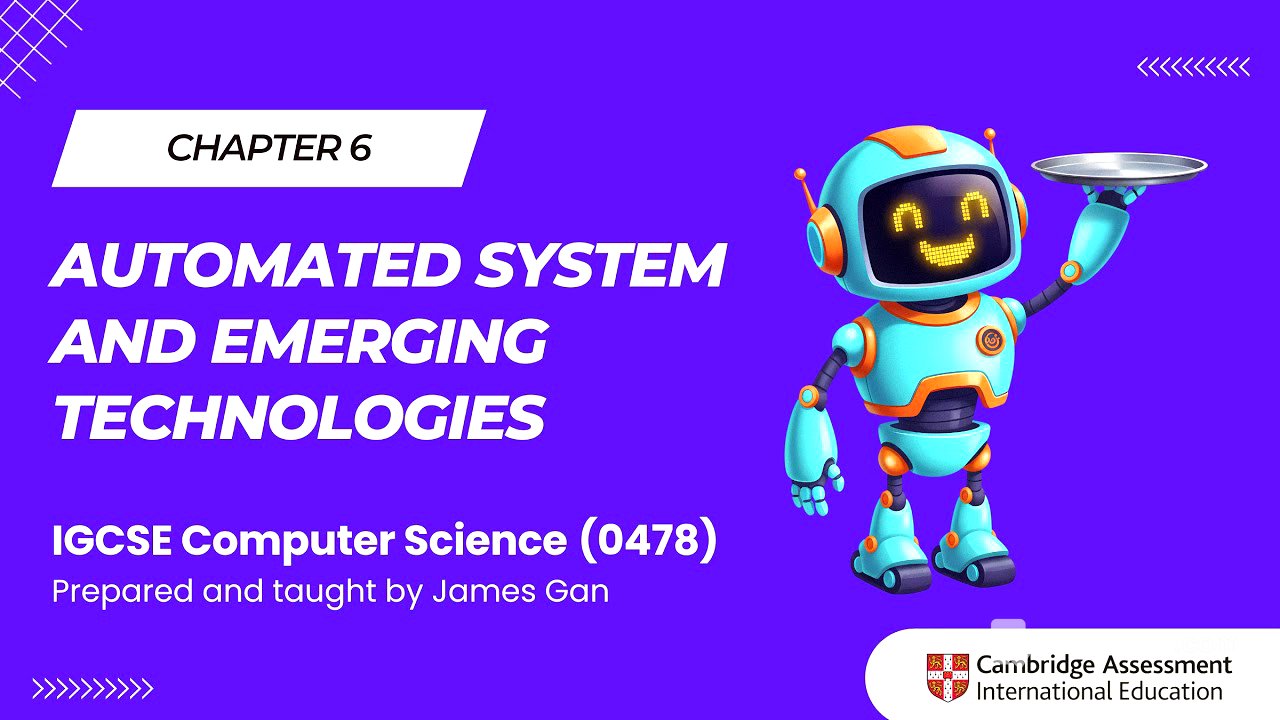 IGCSE Computer Science (2026-2028): C6 - Automated System, Robotic & Artificial Intelligence
