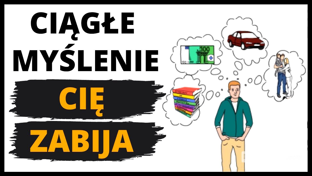 Jak Zatrzymać Ciągłe Myślenie - Potega Terazniejszosci / Eckhart Tolle