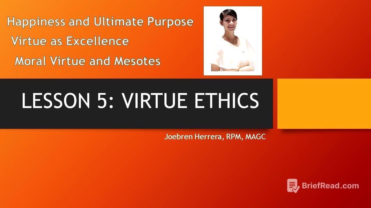 LESSON 5 Ethics: Virtue Ethics