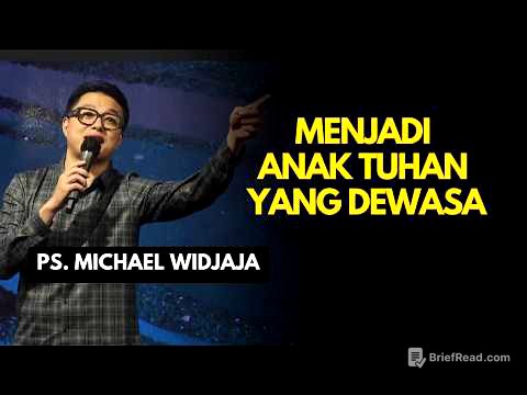 MENJADI ANAK TUHAN YG DEWASA | PS MICHAEL WIDJAJA #michaelwidjaja #khotbahkristen