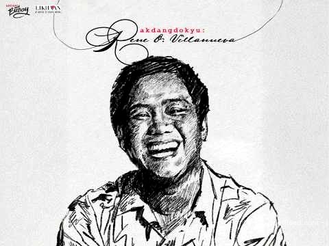 Akdang Dokyu: Ang Buhay, Mga Akda, at Pamana ni Rene O. Villanueva