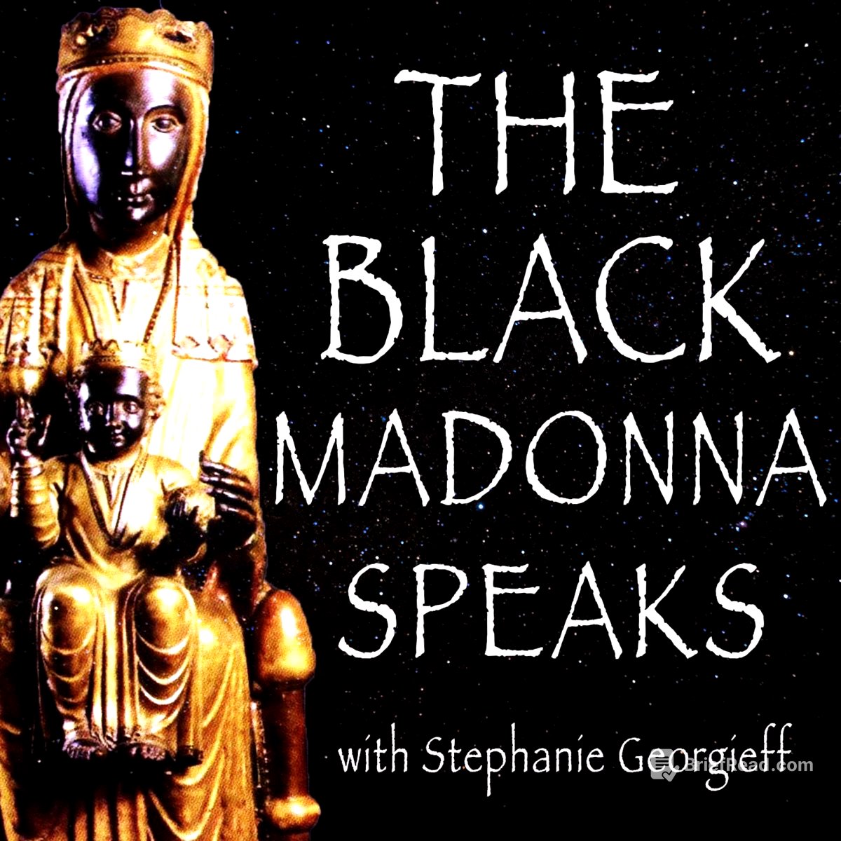 The Virgin of Juquila - The Black Madonna Speaks - Apple Podcasts